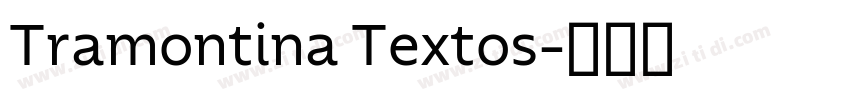 Tramontina Textos字体转换 Tramontina Textos字体转换